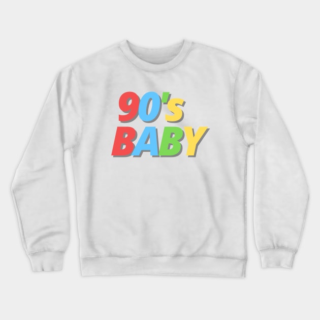 90's Baby - Proud 90's Kid Crewneck Sweatshirt by Moshi Moshi Designs